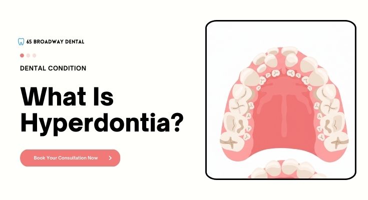 What Is Hyperdontia? Understanding Extra Teeth, Causes, and Treatments