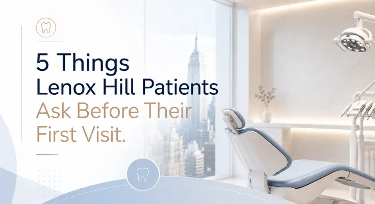 5 Things Lenox Hill Patients Ask Before Their First Visit